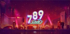 2023 Review – Game Bài 789 club có thật sự uy tín?